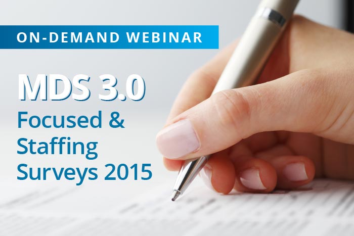 Featured image for “On-demand webinar: MDS Focused Survey & Staffing Survey”