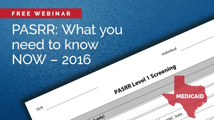 Featured image for “[On-demand webinar] Texas PASRR: What you need to know now – 2016”