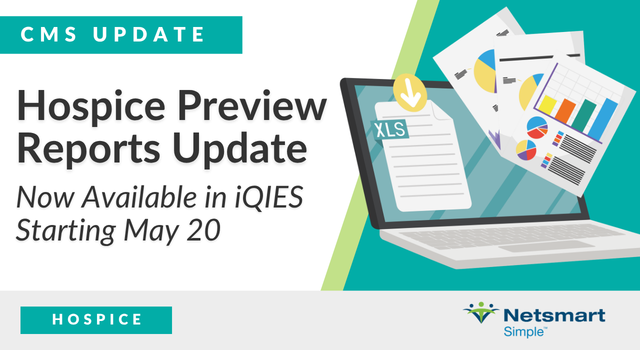 Featured image for “Hospice Preview Reports Update: Now Available in iQIES Starting May 20”